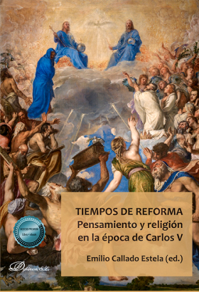 Tiempos de Reforma: Pensamiento y religión en la época de Carlos V
